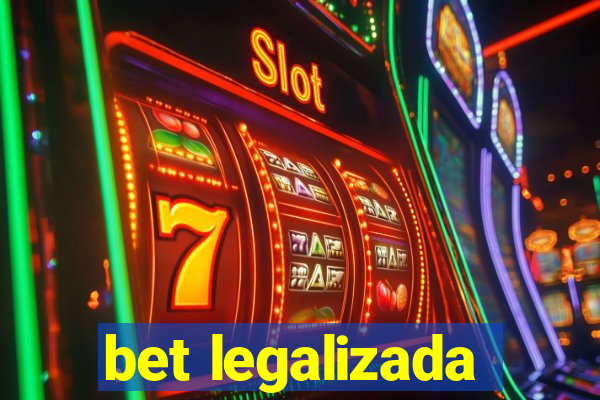 bet legalizada